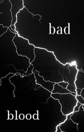 bad blood by ethompson36