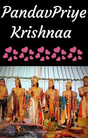 PandavPriye Krishnaa [Completed] by PandavPriye