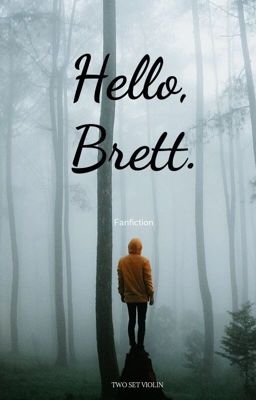 Hello, Brett. cover