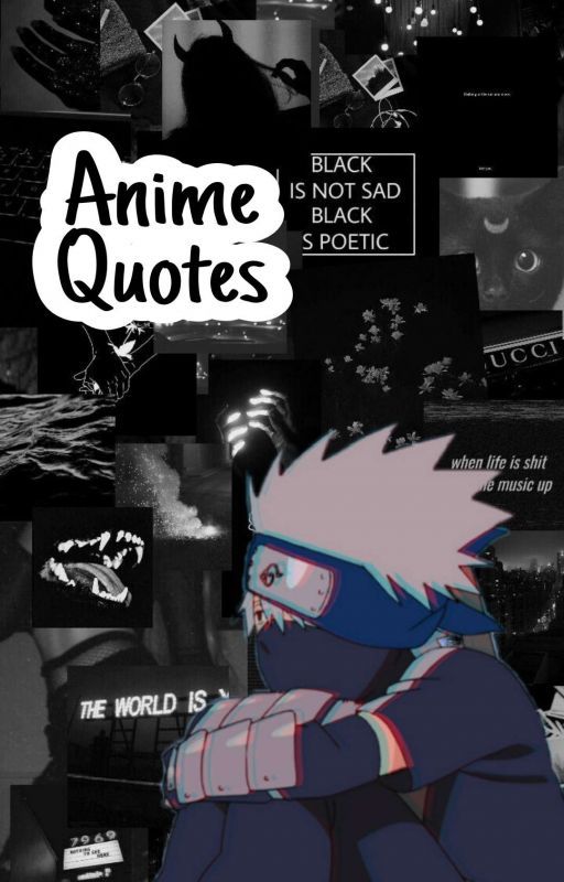 Anime Qoutes by kenmaisminefr