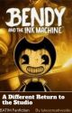 A different return to the studio - BATIM fanfiction  by Lukescreativeside