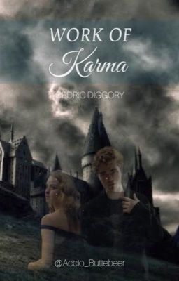 Work of Karma || Cedric Diggory [2] cover