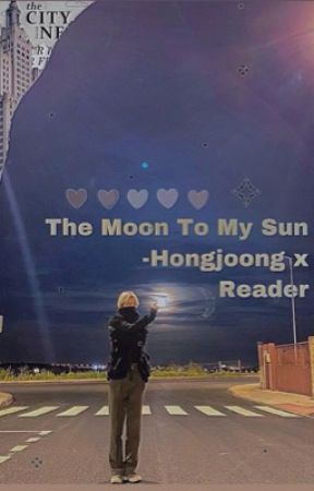 ♡ The Moon To My Sun-  Hongjoong  x reader ♡ by uchihasophia