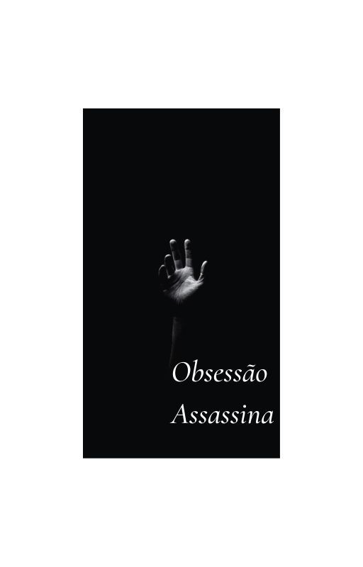 Obsessão Assassina by SowhaAkatsuki