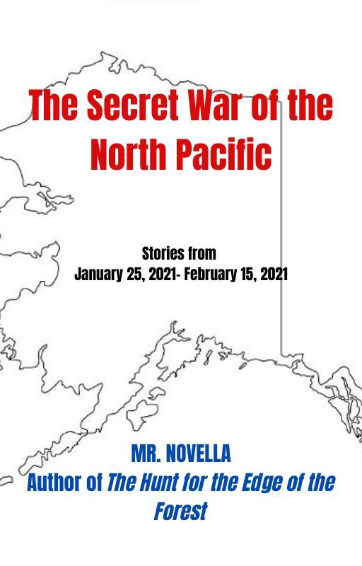 The Secret War of the North Pacific by MrNovella