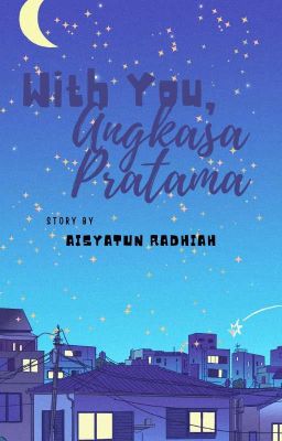 With You, Angkasa Pratama♡ [END] cover