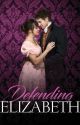 Defending Elizabeth by authornataliashaw