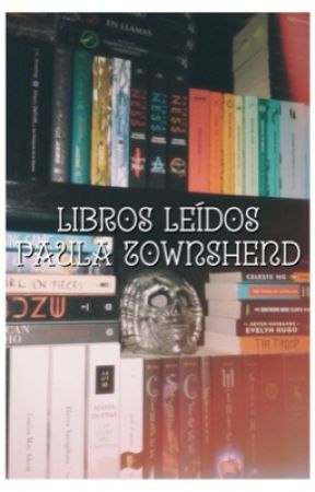 Libros Leídos ✨ (Reseñas y Frases) by PaulaTownshend