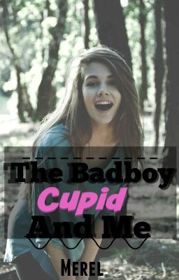 The Badboy, Cupid & Me [Voltooid/Dutch] cover