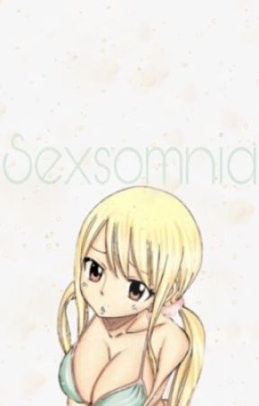 Sexsomnia  by Mayastoriesss