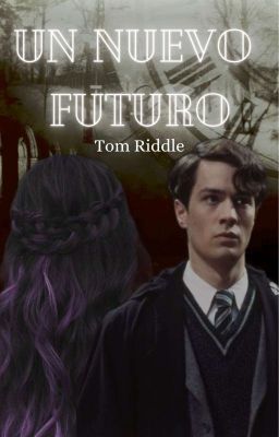 Un nuevo futuro (Tom riddle) cover