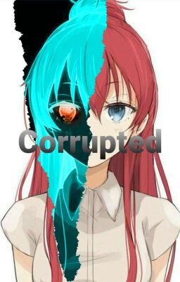 Corrupted - (Book 1) cover