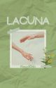 LACUNA by NanasManis98