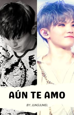 Aún te amo -Jicheol ❤️- by JungJuniel