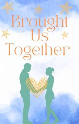 Brought Us Together cover