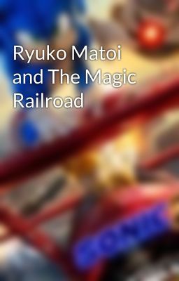 Ryuko Matoi and The Magic Railroad cover