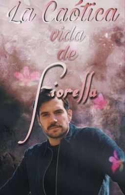 La Caótica Vida De Fiorella |Henry Cavill| cover