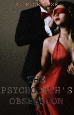 THE PSYCHOPATH'S OBSESSION (COMPLETED	)  cover