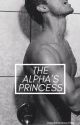 The Alpha's Princess✔️ by koolkenz