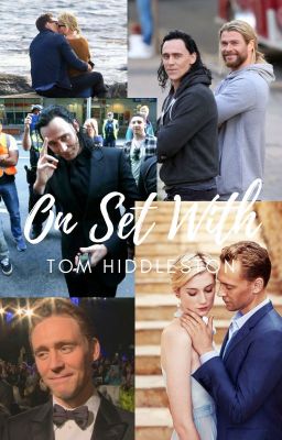 On set with Tom Hiddleston cover