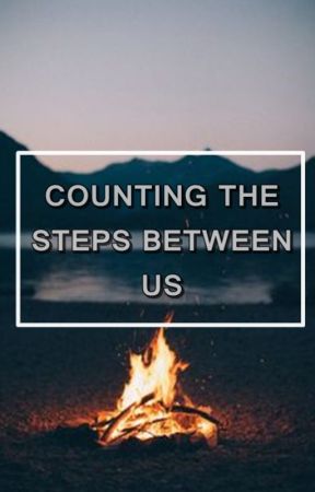 counting the steps between us by Stylinbeats