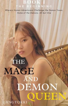 The Mage & Demon Queen | Book I by JjangTokki