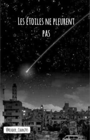 Les étoiles ne pleurent pas || MHA by idunnohowtofindme