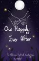 Our Happily Ever After by AstridTJC