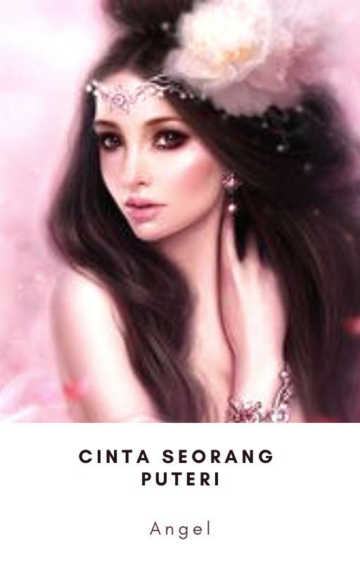 Cinta Seorang Puteri by AngelBeastMagic