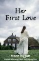 Her First Love by MarieHiggins