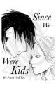 Since We Were Kids: Sasusaku by VeryPinkTea