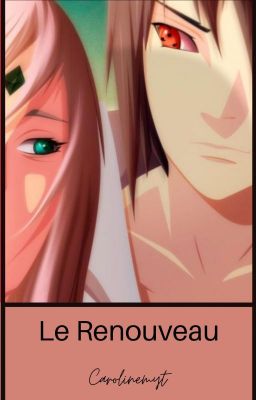 Le renouveau (SasuSaku) cover