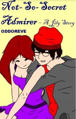 Not-So-Secret Admirer -A Jily Story cover