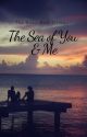 The Sea of You & Me by Fireheart73