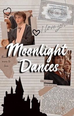 Moonlight dances|| Harry Potter x fem reader  cover