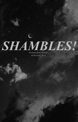 SHAMBLES! DREAMxFEM!READER cover