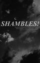 SHAMBLES! DREAMxFEM!READER by awkward_beez