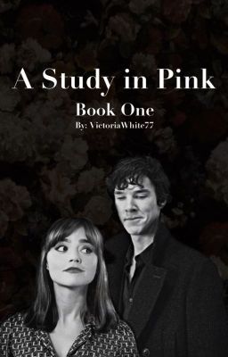 A Study in Pink (Sherlock Holmes X OC) cover