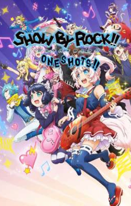 Show By Rock!! Oneshots!! by Little_Urchin