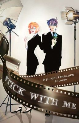 Stick With Me (ShinShi Fanfic) cover