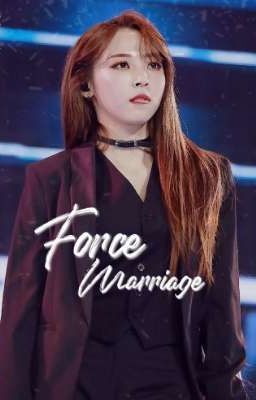 Force Marriage [Moonsun](G!P)✔ cover