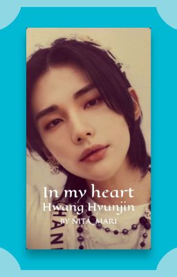 In my heart // Hwang Hyunjin cover