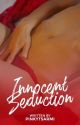 Innocent Seduction (4th Gen #2) by PinkyTsarmi