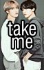 Take Me - SanHwa [PL] ✔