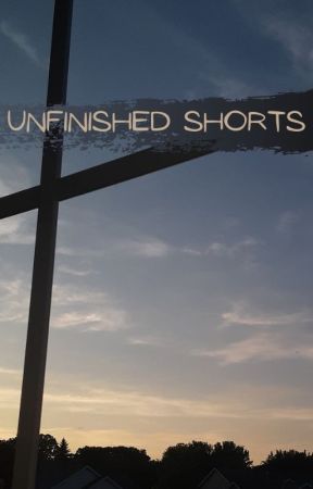 Unfinished Shorts by BLUcrabmeat