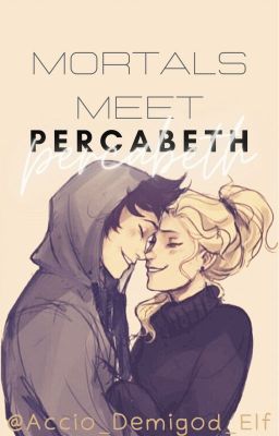 Mortals Meet Percabeth cover