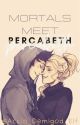 Mortals Meet Percabeth by Accio_Demigod_Elf