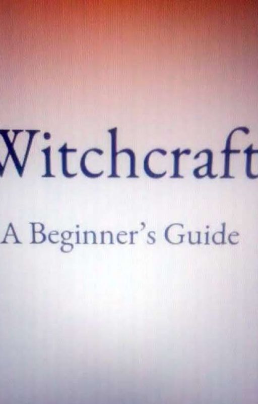 Witchcraft A Beginner's Guide by BeeRothman