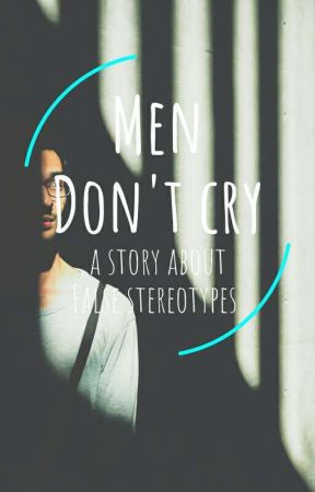 Men don't cry by Roxy1733