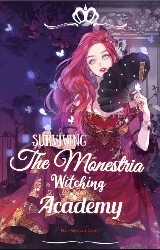 Surviving The Monestria Witching Academy by -WordsOul-